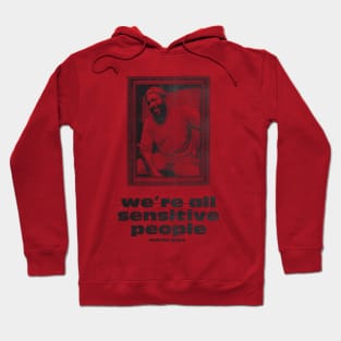 we're all sensitive people - marvin gaye framed vintage Hoodie